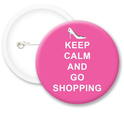 Keep Calm and Go Shopping Button Badges