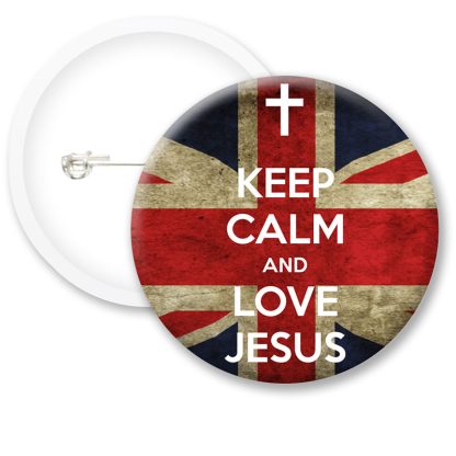 Keep Calm and Love Jesus Button Badges
