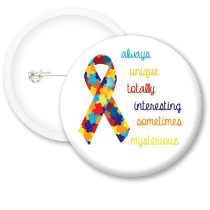 Autism Awarness Always Unique Button Badges